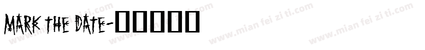 Mark the Date字体转换